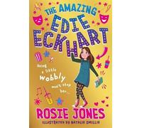 Rosie Jones The Amazing Edie Eckhart (Tascabile) Amazing Edie Eckhart