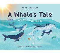 Rosie Levaillant A Whale's Tale (Tascabile)