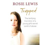 Rosie Lewis Trapped: The Terrifying True Story of a Secret World of (Tascabile)