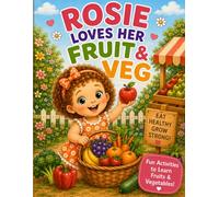 Rosie Loves Her Fruit and Veg