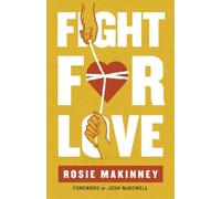 Rosie Makinney Fight for Love (Tascabile)