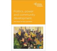 Rosie Meade Politics, Power and Community Development (Tascabile)