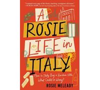 Rosie Meleady A Rosie Life in Italy (Tascabile)
