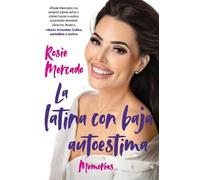 Rosie Mercado The Girl with the Self-Esteem Issues \La Latina Con Ba (Tascabile)