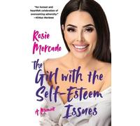Rosie Mercado The Girl with the Self-Esteem Issues (Tascabile)