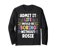 Rosie Personalized Name Funny Cute Custom Rosie Name Maglia a Manica