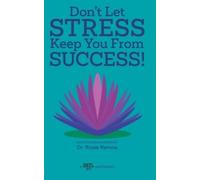 Rosie Ramos Don't Let Stress Keep You from Success (Tascabile)