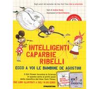 Rosie Revere, l'ingegnera-Ada la scienziata. Intelligenti caparbie ribelli. Ediz. a colori