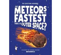 Rosie Rowntree Are Meteors the Fastest Thing in Outer Space? (Copertina rigida)