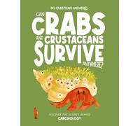 Rosie Rowntree Can Crabs and Crustaceans Survive Anywhere? (Copertina rigida)