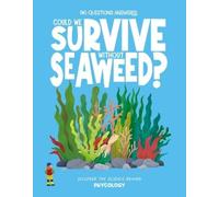Rosie Rowntree Could We Survive Without Seaweed? (Copertina rigida)