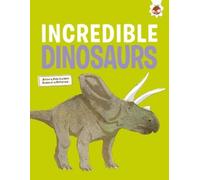 Rosie Rowntree Eliza Jeffery Incredible Dinosaurs (Tascabile) Dinosaurs