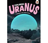 Rosie Rowntree Exploring Uranus (Tascabile) Exploring Our Solar System