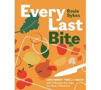Rosie Sykes Every Last Bite (Copertina rigida)
