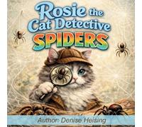 Rosie the Cat Detective: Spiders