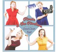 Rosie & The Riveters - Good Clean Fun
