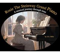 Rosie The Steinway Grand Piano: A musical journey through time