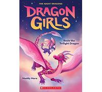 Rosie the Twilight Dragon: The Night Dragons: Volume 7
