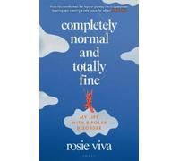 Rosie Viva Completely Normal and Totally Fine (Copertina rigida)