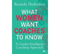 Rosieda Shabodien What Women Want Coaches to Know (Tascabile)