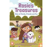 Rosie's Treasures: Tales of Family, Friends and Fun