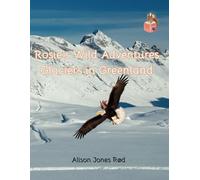 Rosie's Wild Adventures: Glaciers in Greenland