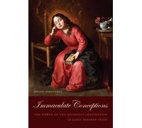 Rosilie Hernández Immaculate Conceptions (Copertina rigida) Toronto Iberic