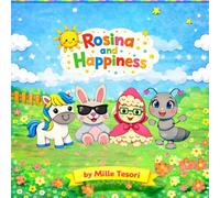 Rosina and Happiness: Happiness is not as far away as we imagine!