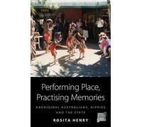 Rosita Henry Performing Place, Practising Memories (Copertina rigida)