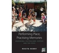 Rosita Henry Performing Place, Practising Memories (Tascabile) Space and Place