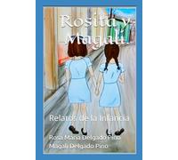 Rosita y Magali: Relatos de la Infancia