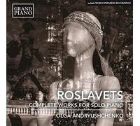 Nikolai Roslavets Roslavets: Complete Works for Solo Piano (CD) Album