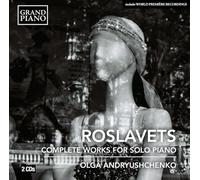 Nikolai Roslavets Roslavets: Complete Works for Solo Piano (CD) Album