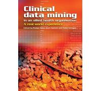 Roslyn Giles Clinical Data Mining in an Allied Health Organisation (Tascabile)