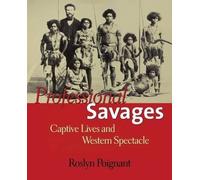Roslyn Poignant Professional Savages (Tascabile)