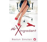 Roslyn Sinclair The X-Ingredients (Tascabile)