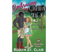 Roslyn St Clair Embracing My Guardian Demon (Tascabile) Monster Brides Romance