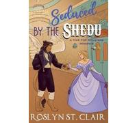 Roslyn St Clair Seduced by the Shedu (Tascabile) Time for Monsters Romance