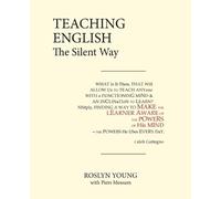 Roslyn Young Piers Messum Teaching English the Silent Way (Tascabile)