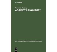 Rosmarie Waldrop Against Language? (Copertina rigida)