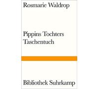 Rosmarie Waldrop Ben Pippins Tochters Taschentuch: Roman (Bi (Copertina rigida)