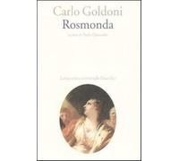 Rosmonda - Goldoni Carlo