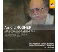 Rosner Arnold - Opere Per Orchestra (Integrale), Vol.2