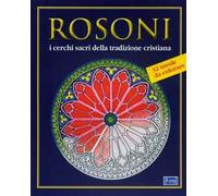Rosoni. I «mandala» occidentali