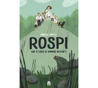 Rospi. Una storia di bambini briganti