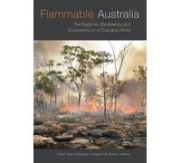 Ross A Bradstoc Flammable Australia Fire Regimes Biodiversity and Ec (Tascabile)