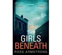 Ross Armstrong The Girls Beneath (Tascabile) Tom Mondrian Story