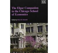 Ross B. Emmett The Elgar Companion to the Chicago School of Economic (Tascabile)