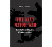 Ross Babbage The Next Major War (Tascabile)