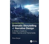 Ross Berger Dramatic Storytelling and Narrative Design (Tascabile)